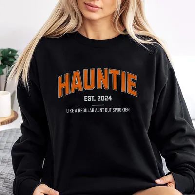 Hauntie Halloween Sweatshirt  Funny Aunt Like A Regular Aunt But Spookier Graphic Cozy Womenswear Top Party Outfit