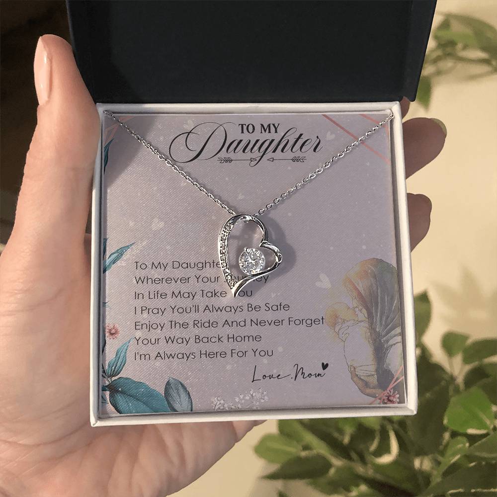 To My Daughter I Will Be Here For You Birthday Message Card - Forever Love Necklace