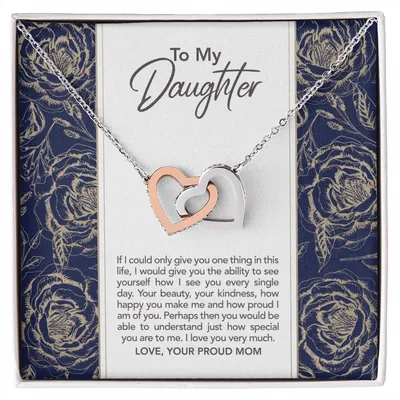To My Dearest Daughter Proud Mom Proud Mama Mother And Daughter Gift Gift From Mother To Daughter Bond Relationship Interlocking Heart Necklace Interlocking Hearts Necklace