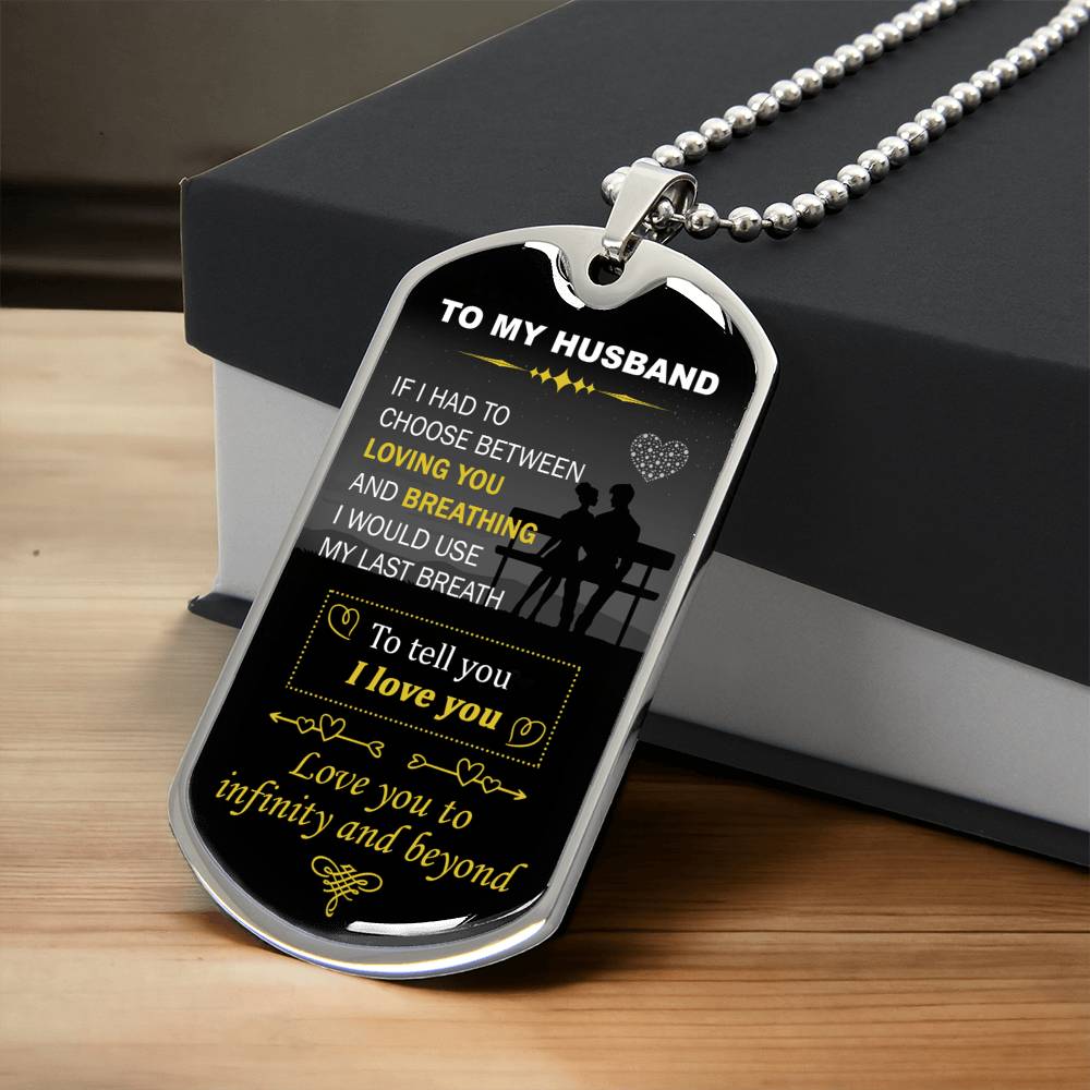 Gift For Husband - My Last Breath - Dog Tag - Army Tag Necklace, Dog Tag