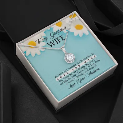 To My Gorgeous Wife - Eternal Hope Necklace