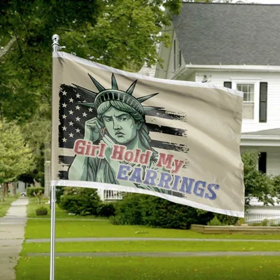 Girl Hold My Earrings Horizontal House Flag, Statue Of Liberty, Funny Political Yard Decor, Distressed Flag Horizontal House Flag