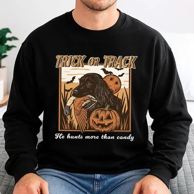 Trick Or Track He Hunts More Than Candy Halloween Unisex Sweatshirt Hunting Black Labrador Spooky Season Sweatshirt Rustic