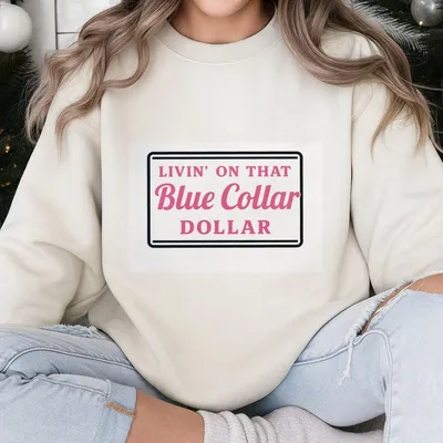 Livin’ On That Blue Collar Dollar Sweatshirt, Kids Clothing, Birthday Gift, Family Sweatshirt, Vintage Southern Boy, Natural Country Boy And Girl