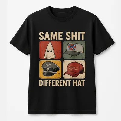 Funny Protest Graphic T-Shirt, Anti Maga T-Shirt,Same Shit Different Hat T-Shirt