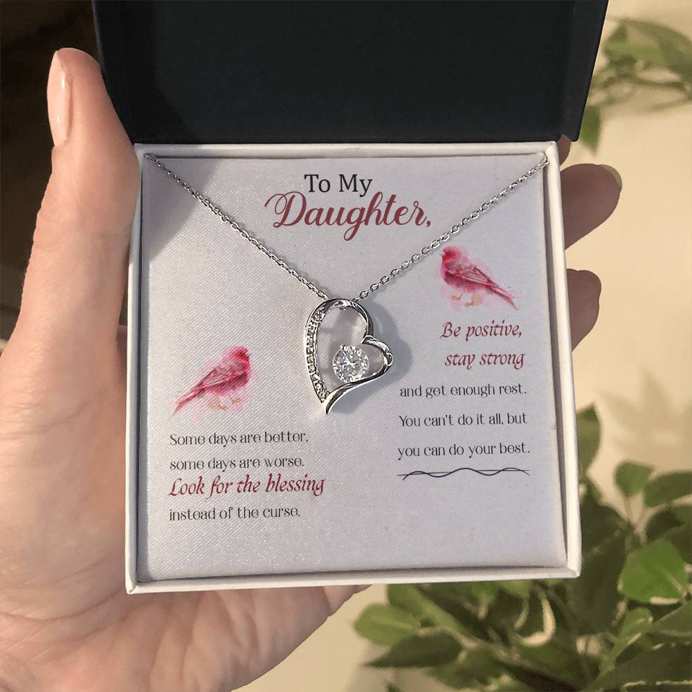A Daughter is a Gift of Love - Be Positive, Stay Strong - Forever Love Necklace