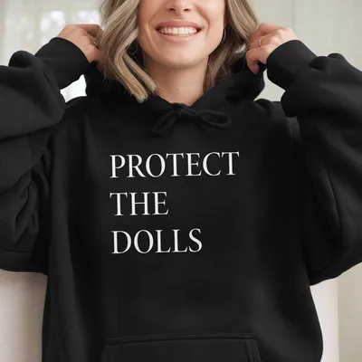Protect The Dolls Hoodie Protect The Dolls Hoodie Feminist Hoodie Gender Equality Hoodie Human Rights Activist
