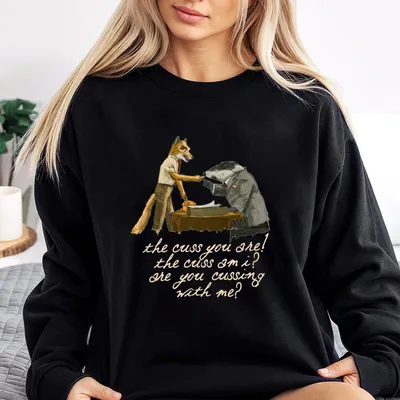 Are You Cussing With Me_ Fantastic Mr. Fox Sweatshirt, Wes Anderson Movie Lover, Cozy Fall & Winter Sweatshirt