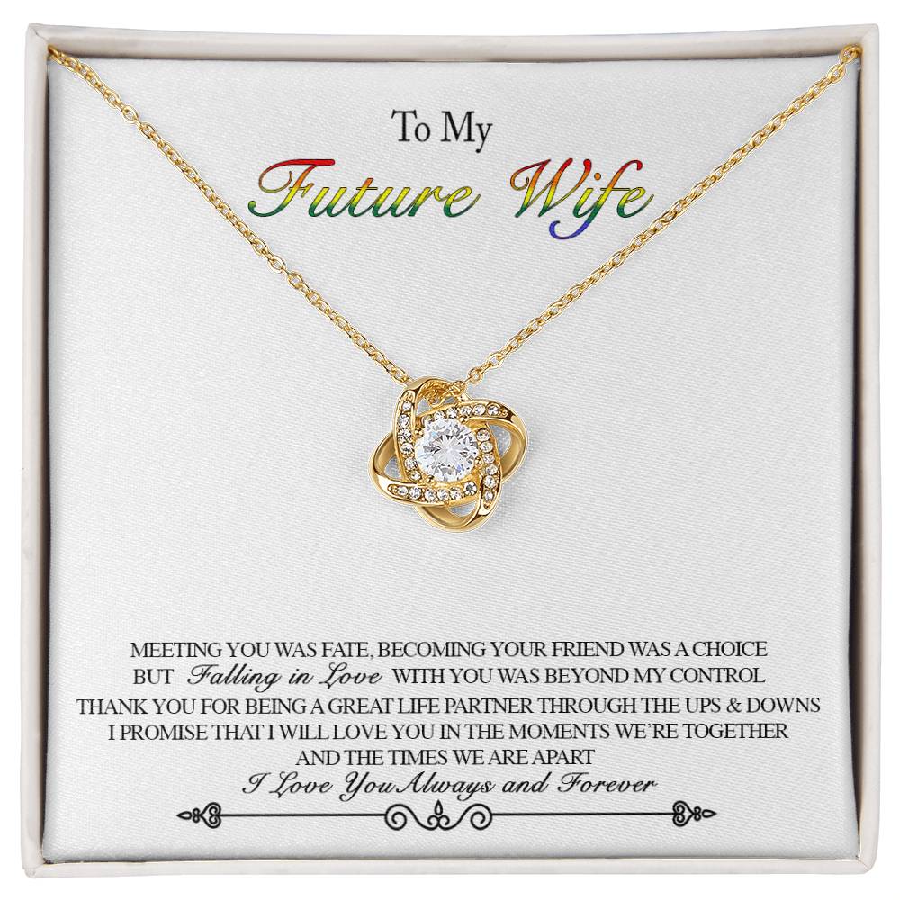 To My Future Wife - Meeting You Was Fate Love Knot Necklace