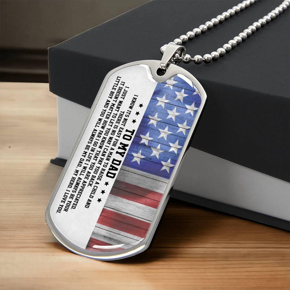 To My Dad - Its Not Easy For A Man To Raise A Child, Father's Day Gift - Army Tag Necklace, Dog Tag