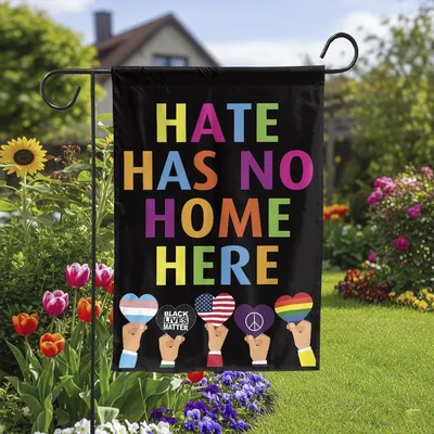 Vertical Garden - Hate Has No Home Here Garden Fla, Colorful Equality And Love Vertical Yard Banner Vertical Garden Flag
