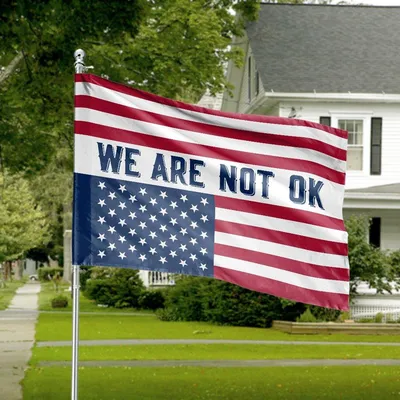 We Are Not Ok Clean American Flag , Modern Patriotic Awareness Banner Social Expression Horizontal Decorative Home Outdoor Wall Art Horizontal House Flag
