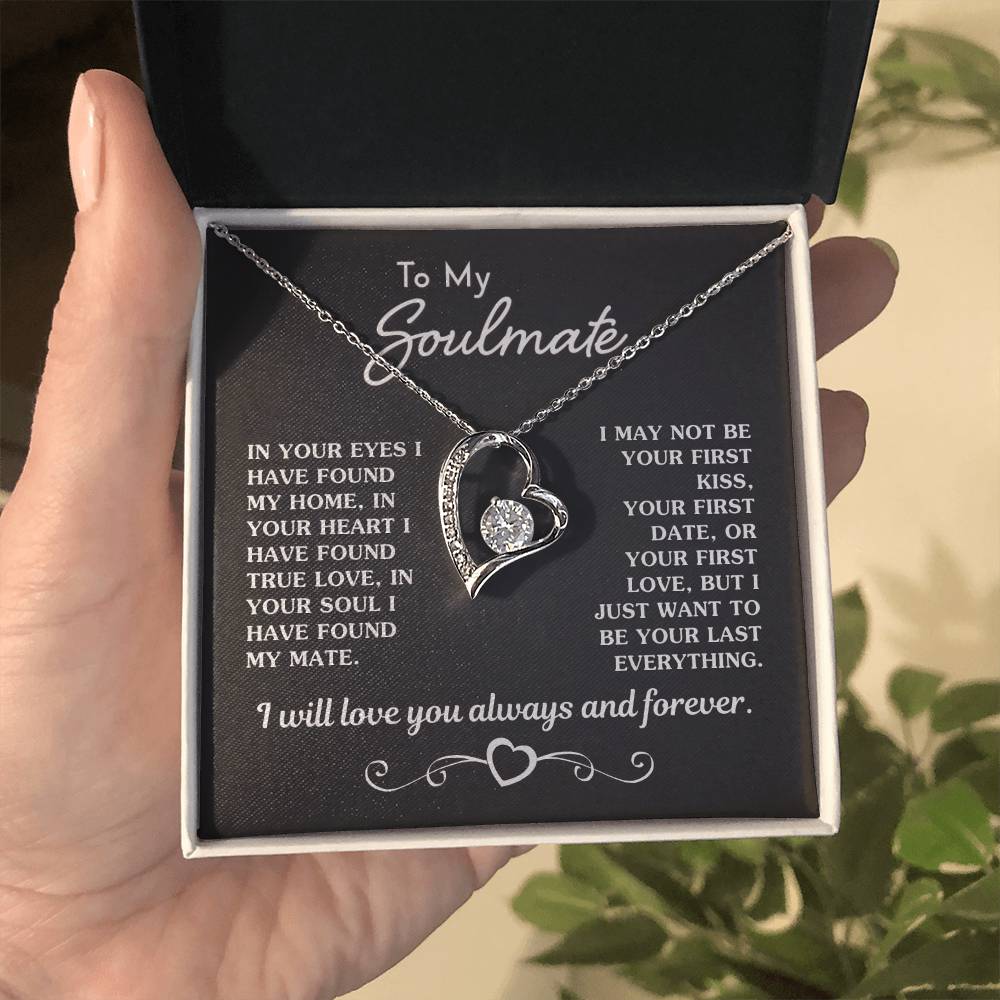 Gift For Soulmate - Your Last Everything
