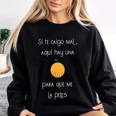 Camiseta Graciosa Para Latinos Hispanos Sweatshirt In Spanish Sweatshirt