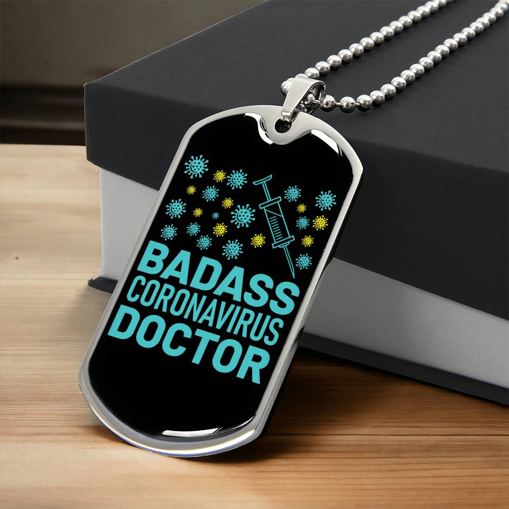 Badass Coronavirus Doctor Dog Tag - Army Tag Necklace, Dog Tag