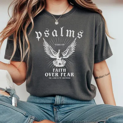 Psalms Faith Over Fear Unisex T-Shirt Christian T-Shirt With Design Jesus Is King Motivational Verse T-Shirt