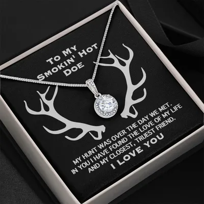 For Smokin' Hot Doe I Love You Eternal Hope Necklace