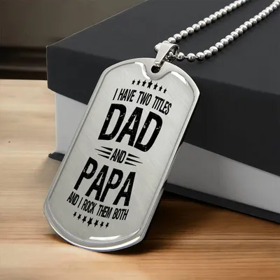 Dad And Papa - I Rock Them Both - Army Tag Necklace, Dog Tag