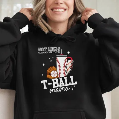 Hot Mess T Ball Mama Hoodie Hoodie Hoodie Baseball Mom Baseball Hoodie Ball Season Baseball Mama Hoodie