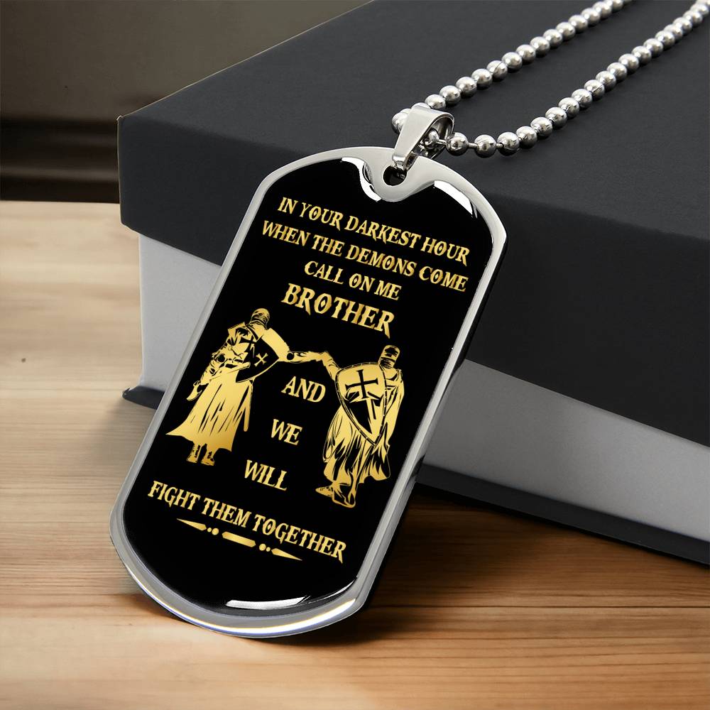 Call On Me Brother- We Will Fight Them Together Dog Tag Necklace Best Gifts For Your Brother Friend - Army Tag Necklace, Dog Tag