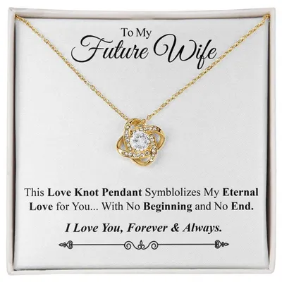 Eternal Love Knot Pendant - to My Future Wife Love Knot Necklace