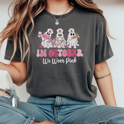 In October We Wear Pink T-Shirt Nurse Life T-Shirt Pink Nurse Breast Cancer T-Shirt T-Shirt Breast Cancer Nurse Gifts Nurs