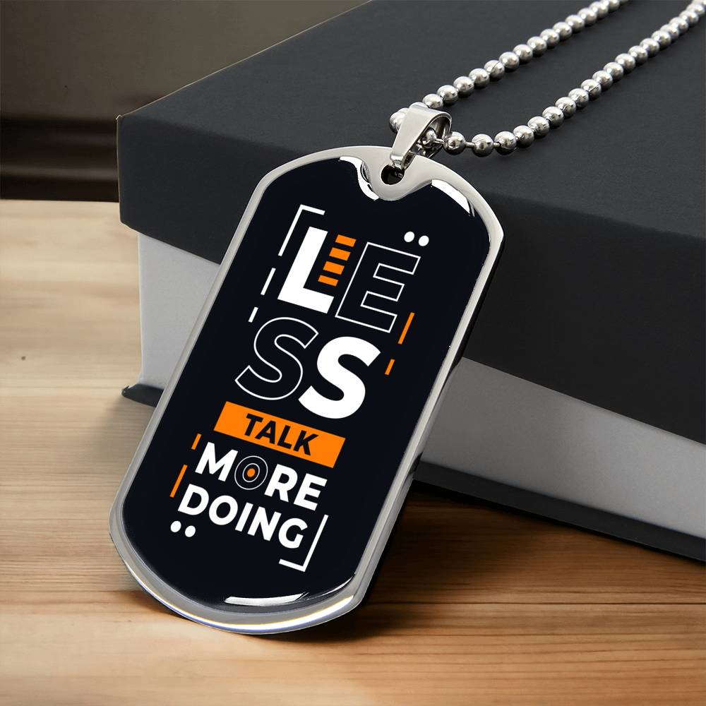Less Talk More Doing Urban Dog Tag Gift Idea Birthday Fathers Day Gift Friendship Day Trending Gift Most Popular - Army Tag Necklace, Dog Tag