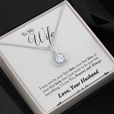 I May Not Be Your First Date Or First Love Eternal Hope Necklace Gift For Wife