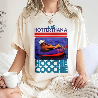 Hotter Than A Hoochie Coochie T-Shirt 90s Country Music T-Shirt Trendy Summer Vacation T-Shirt Music Lover T-Shirt