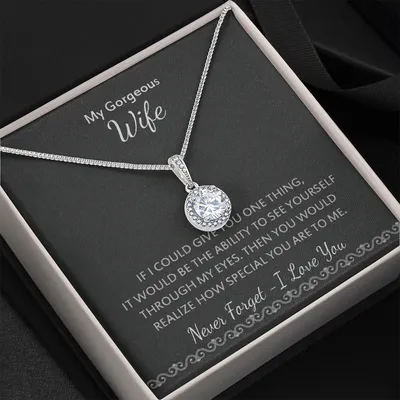 Never Forget If I Could Give You One Thing Gift For Wife Eternal Hope Necklace