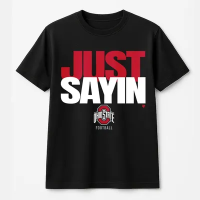 Julian Sayin Just Sayin Ohio State Football T-Shirt