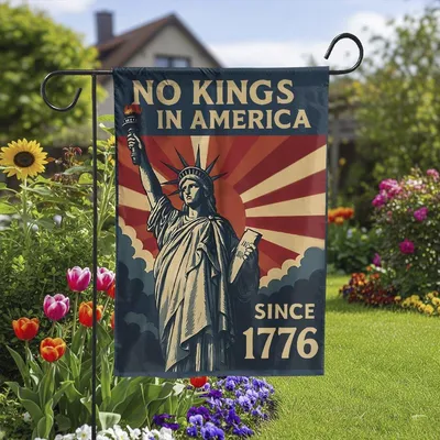 No Kings In America Since 1776 Garden Flag, Statue Of Liberty Patriotic, Revolutionary Yard Decor For July 4th Porch Or Political Display Vertical Garden Flag