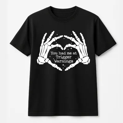 You Had Me At Trigger Warnings ,Bookish Dark Romance Reader,Unisex T-Shirt For Book Club,Smut T-Shirt For Kindle Lovers