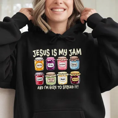 Jesus Is My Jam Hoodie Spread The Gospel Hoodie Faith Pray Blessed Jesus Christ Hoodie