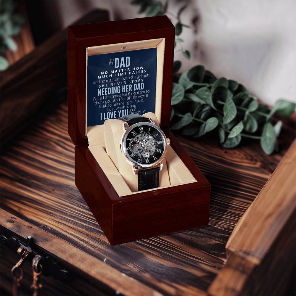 To My Dad A Girl Will Always Need Her Dad! Openwork Watch