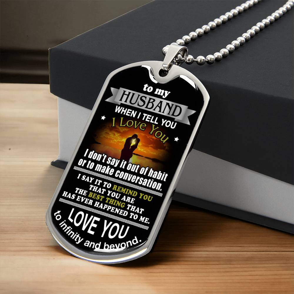 Gift For Husband - The Best Thing - Dog Tag - Army Tag Necklace, Dog Tag