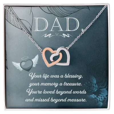 Dad - Your Life Was A Blessing - Necklace Interlocking Hearts Necklace