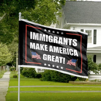 Immigrants Make America Great American House Flag, Pro-Immigration Patriotic Banner Horizontal House Flag