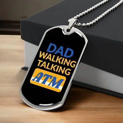 Dad Atm Dog Tag - Army Tag Necklace, Dog Tag