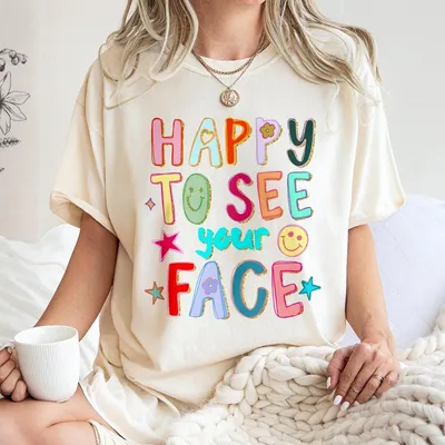 Cute Aesthetic Outfit T-Shirt, Colorful Smiley Graphic, Gildan Happy To See Your Face Positive Vibes