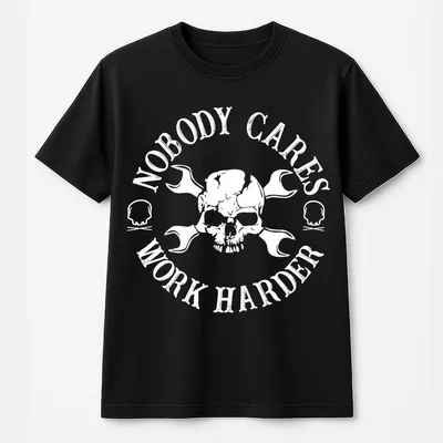 Nobody Cares Work Harder T-Shirt - Bold Skull Graphics And Tough Motto For Skilled Workers, Perfect For Blue-Collar Heroes And Work Enthusiasts, Unisex T-Shirt