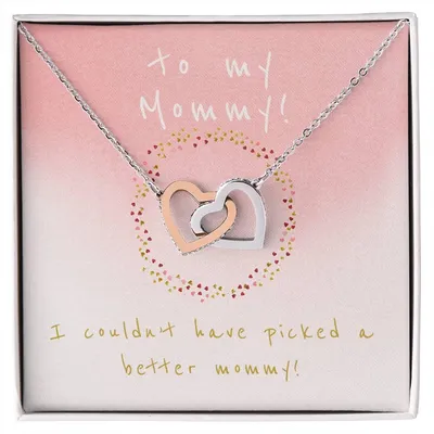 I Couldn'T Have Picked A Better Mommy - Two Hearts Interlocking Hearts Necklace