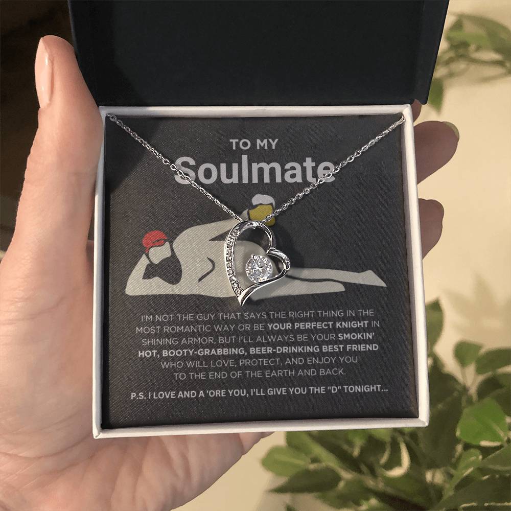 To My Soulmate - Smokin' Hot - Forever Love Necklace