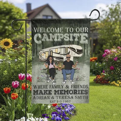 Welcome To Our Campsite Garden Flag , Personalized Rv Camping Outdoor Decor Vertical Garden Flag