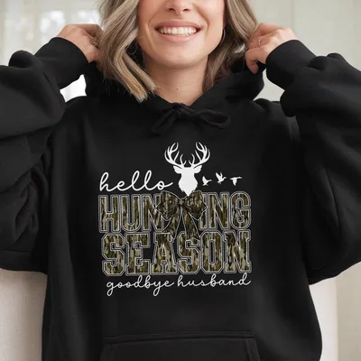 Hello Hunting Season Goodbye Husband Hoodie, Hunting Lover Hoodie, Deer Hunters Hoodie, Camo Hoodie, Hunting Lover Hift