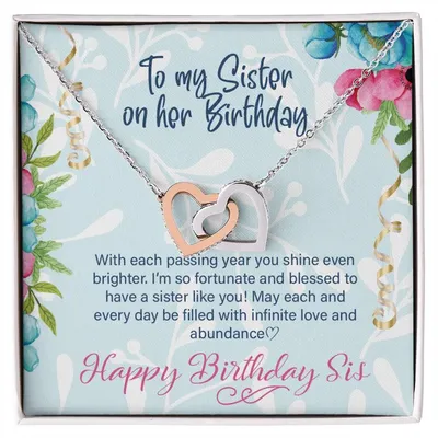 Happy Birthday Sister Gift Sisters Birthday Necklace Happy Birthday To My Sister Sister Jewelry Gift With Message Card Interlocking Hearts Necklace