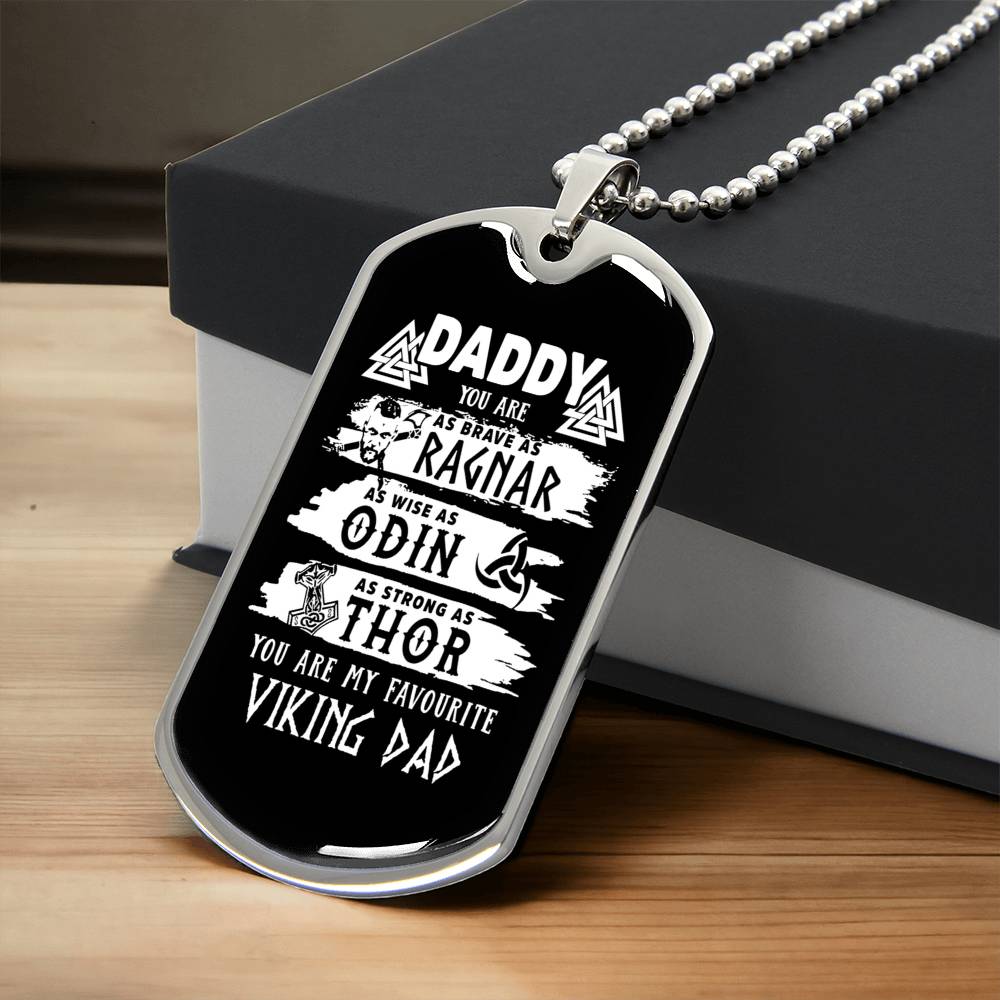 Daddy You Are My Favorite Viking Dad - Army Tag Necklace, Dog Tag