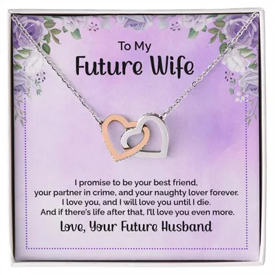 Interlocking Hearts Necklace To My Future Wife I Promise To Be Your Best Friend