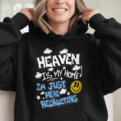 Heaven Is My Home Im Just Here Recruiting Jesus Hoodie Christian Hoodie Vintage I Love Jesus Hoodie Jesus Design 2025
