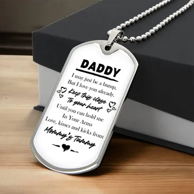 Dear Daddy, I May Be Just A Bump But I Love You, The Bump To Father, Dog Tag Gifts, Dog Tag For Men, Fathers Day - Army Tag Necklace, Dog Tag